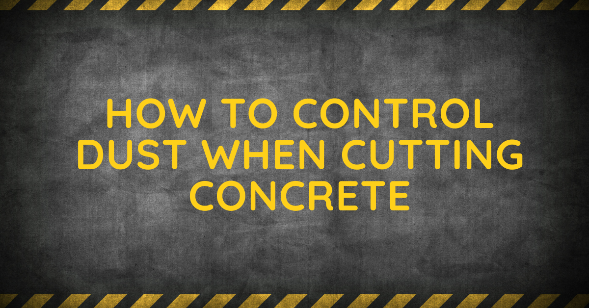 How to Control Dust When Cutting Concrete Al Raihan Rental